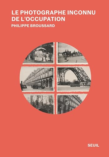 Le photographe inconnu de l'Occupation