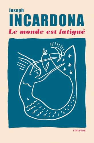 Le monde est fatigué