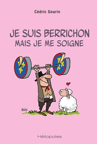 Je suis berrichon mais je me soigne