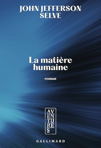 La matière humaine