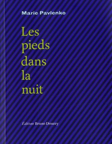 Les pieds dans la nuit