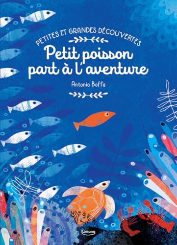 Petit poisson part à l'aventure